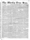 Weekly True Sun Sunday 23 February 1834 Page 17