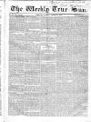 Weekly True Sun Sunday 23 March 1834 Page 9