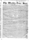 Weekly True Sun Sunday 23 March 1834 Page 17