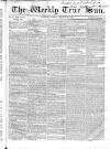 Weekly True Sun Sunday 30 March 1834 Page 17