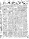 Weekly True Sun Sunday 27 April 1834 Page 1