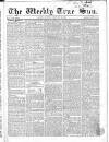 Weekly True Sun Sunday 15 February 1835 Page 1
