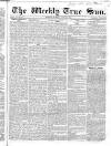 Weekly True Sun Sunday 14 June 1835 Page 1