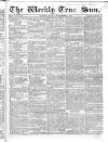 Weekly True Sun Sunday 20 September 1835 Page 1