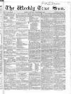 Weekly True Sun Sunday 29 November 1835 Page 1