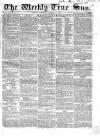 Weekly True Sun Sunday 29 January 1837 Page 17