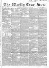 Weekly True Sun Sunday 17 September 1837 Page 17