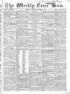 Weekly True Sun Sunday 24 December 1837 Page 17
