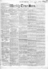 Weekly True Sun Sunday 14 January 1838 Page 1