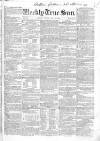 Weekly True Sun Sunday 22 July 1838 Page 1