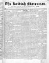 British Statesman Saturday 16 July 1842 Page 1