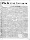 British Statesman Saturday 22 October 1842 Page 1