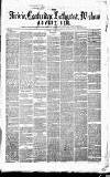 Airdrie & Coatbridge Advertiser Saturday 14 August 1858 Page 1