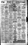 Airdrie & Coatbridge Advertiser Saturday 09 February 1884 Page 1