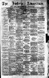 Airdrie & Coatbridge Advertiser Saturday 26 April 1884 Page 1