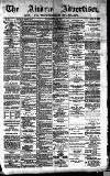 Airdrie & Coatbridge Advertiser Saturday 28 February 1885 Page 1