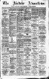 Airdrie & Coatbridge Advertiser Saturday 27 June 1885 Page 1