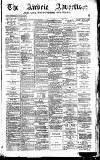 Airdrie & Coatbridge Advertiser Saturday 25 February 1888 Page 1