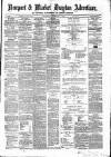 Newport & Market Drayton Advertiser Saturday 11 March 1871 Page 1