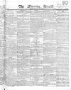 Morning Herald (London) Friday 08 May 1818 Page 1
