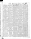 Morning Herald (London) Tuesday 02 November 1819 Page 1