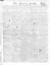 Morning Herald (London) Saturday 07 April 1821 Page 1