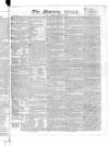 Morning Herald (London) Friday 29 March 1822 Page 1