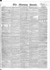 Morning Herald (London) Tuesday 23 July 1822 Page 1