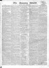 Morning Herald (London) Tuesday 30 July 1822 Page 1