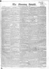 Morning Herald (London) Saturday 03 August 1822 Page 1