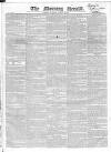 Morning Herald (London) Tuesday 27 August 1822 Page 1