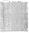 Morning Herald (London) Monday 09 April 1832 Page 1
