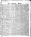 Morning Herald (London) Saturday 05 May 1832 Page 1