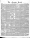Morning Herald (London) Saturday 11 May 1839 Page 1