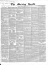Morning Herald (London) Monday 09 March 1840 Page 1