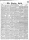 Morning Herald (London) Wednesday 07 October 1840 Page 1