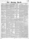 Morning Herald (London) Friday 26 February 1841 Page 1