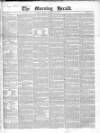 Morning Herald (London) Friday 19 February 1841 Page 1