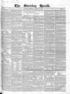 Morning Herald (London) Thursday 03 February 1842 Page 1