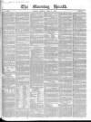 Morning Herald (London) Monday 03 April 1843 Page 1