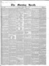 Morning Herald (London) Friday 07 April 1843 Page 1