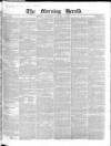 Morning Herald (London) Thursday 09 January 1845 Page 1