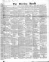 Morning Herald (London) Monday 08 September 1845 Page 1