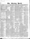 Morning Herald (London) Wednesday 05 November 1845 Page 1