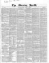 Morning Herald (London) Monday 09 March 1846 Page 1