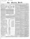 Morning Herald (London) Friday 09 July 1847 Page 1
