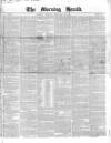 Morning Herald (London) Tuesday 29 February 1848 Page 1