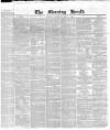 Morning Herald (London) Saturday 01 April 1848 Page 1