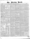 Morning Herald (London) Monday 03 April 1848 Page 1