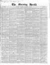 Morning Herald (London) Saturday 16 December 1848 Page 1